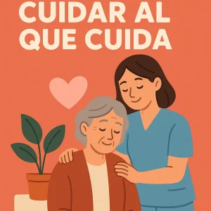 Cuidar al que cuida